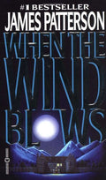 Cover of When the Wind Blows by James Patterson (Mass Market Paperback)